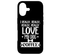 Carcasa para iPhone 17 I Really Really Love My Dog and Coffee Cup,I Love My Dog Mom