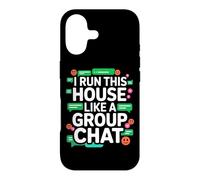 Carcasa para iPhone 17 I Run This House Like A Group Chat