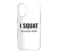 Carcasa para iPhone 17 I Squat See Back for Details Gym Workout This Is Why I Squat