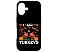Carcasa para iPhone 17 I Teach The Cutest Little Turkeys Thanksgiving Thankful