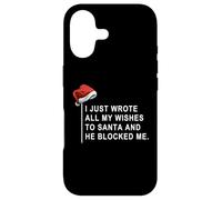 Carcasa para iPhone 17 I Wrote All My Wishes To Santa and He Blocked Me