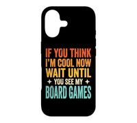 Carcasa para iPhone 17 If You Think I'm Cool Now Wait Until You See My Board Games