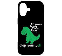 Carcasa para iPhone 17 If You'Re Happy and You Know It Clap Your Oh T-Rex Dino