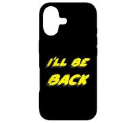 Carcasa para iPhone 17 I'Ll be Back | 80's 1980's 1990's Movie Quote 90's