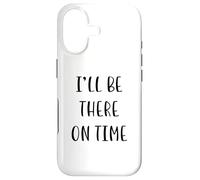 Carcasa para iPhone 17 I'Ll Be There On Time Funny Idea White Lie Party
