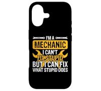 Carcasa para iPhone 17 Im A Mechanic I Can't Fix Stupid But I Can Fix What Stupid