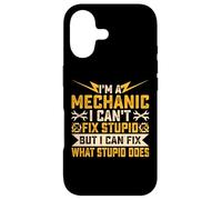 Carcasa para iPhone 17 Im A Mechanic I Can't Fix Stupid But I Can Fix What Stupid