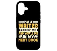 Carcasa para iPhone 17 I'm A Writer Annoy Me and You'Ll Die In My Next Book