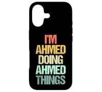Carcasa para iPhone 17 I'm Ahmed Doing Ahmed Things - Divertido Dicho Cool Name Ahmed