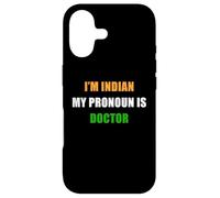 Carcasa para iPhone 17 I'm Indian, My Pronoun is Doctor - Funny Flag Color Quote