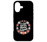 Carcasa para iPhone 17 I'm Just Here For Moral Support Amistad edificante -