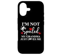 Carcasa para iPhone 17 Im Not Spoiled My Grandma Just Loves Me Spoiled Grandkids