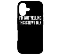 Carcasa para iPhone 17 I'm Not Yelling This Is How I Talk Speaking Louder