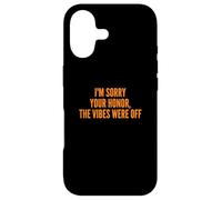 Carcasa para iPhone 17 I'm Sorry Your Honor, The Vibes were Off Fun Joke Humor