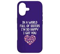 Carcasa para iPhone 17 In a World Full of Sisters I'm Happy I've Got You Big Sister