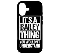 Carcasa para iPhone 17 It's A Bailey Thing You Wouldn't Understand - Family Name