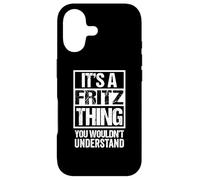 Carcasa para iPhone 17 It's A Fritz Thing You Wouldn't Understand First Name