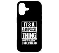 Carcasa para iPhone 17 It's A Jean-Pascal Thing You Wouldn't Understand First Name