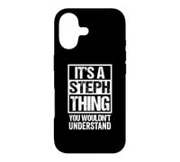 Carcasa para iPhone 17 It's A Steph Thing You Wouldn't Understand First Name