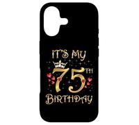 Carcasa para iPhone 17 It's My 75th Birthday - Reina de 75 años, 75 años
