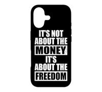 Carcasa para iPhone 17 It's Not About The Money It's About The Freedom Empresario