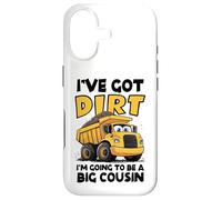 Carcasa para iPhone 17 I've Got Dirt, I'm Going to Be a Big Cousin - Dump Truck