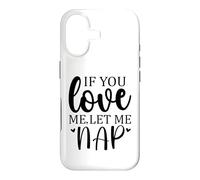 Carcasa para iPhone 17 Let Me Sleep If You Love Mom Sleeping I Love Naps Let Me Nap