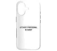 Carcasa para iPhone 17 Let's Keep it Professional, Ok, Karen Funny Meme