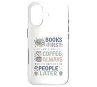 Carcasa para iPhone 17 Libros Primero Café Siempre Personas Más Tarde Leer Entusiasta