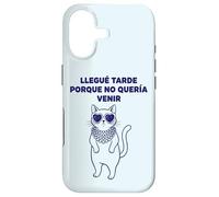 Carcasa para iPhone 17 Llegué Tarde Porque No Quería Venir Gato Humor