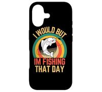 Carcasa para iPhone 17 Lo haría, Pero Estoy pescando, Ese día, Humor de Pescador, Amor a Pescar