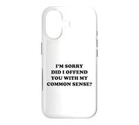 Carcasa para iPhone 17 Lo Siento, ¿te ofendí con mi Sentido común?