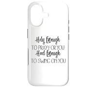 Carcasa para iPhone 17 Lo Suficientemente Santo como para Orar por ti Capucha Suficiente para balancearte