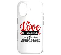 Carcasa para iPhone 17 Love is Everywhere But So is The Flu Wash Your Hands Nurse
