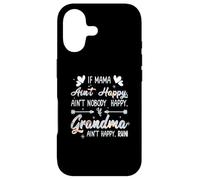 Carcasa para iPhone 17 Mama Ain't Happy No Nobody Happy If Grandma Ain't Happy Run