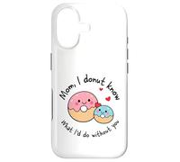 Carcasa para iPhone 17 Mamá I Donut Know What I'D Do Without You Cute Donut Mama