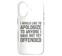 Carcasa para iPhone 17 Me gustaría disculparme con Cualquiera Que aún no Haya ofendido