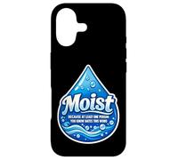 Carcasa para iPhone 17 Moist Beacause Al Menos una Persona Que conoces Odia Esta Palabra