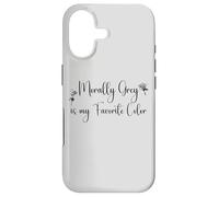 Carcasa para iPhone 17 Morally Grey is My Favorite Color Morally Gray All The Way