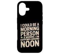 Carcasa para iPhone 17 Morning Person If Noon Was Morning -