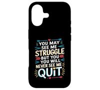 Carcasa para iPhone 17 Motivational You May See Me Struggle, Inspiration Saying Men