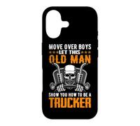 Carcasa para iPhone 17 Move Over Boys Let This Old Man Trucker Funny Truck Driver