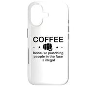 Carcasa para iPhone 17 Mug Coffee Because Punching People in The Face is Illegal