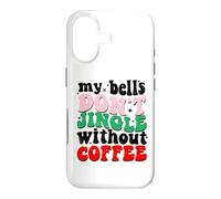 Carcasa para iPhone 17 My Bells Don't Jingle Without Coffee Christmas