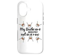 Carcasa para iPhone 17 My Ducks Are Absolutely Not in a Row Sign Cute Duck Design