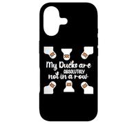 Carcasa para iPhone 17 My Ducks Are Absolutely Not in a Row Sign Cute Duck Lovers