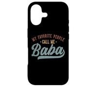 Carcasa para iPhone 17 My Favorite People Call Me Baba - Funny Baba Birthday