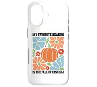 Carcasa para iPhone 17 My Favorite Season Fall of Fascism Happy Fall Resist Fascism
