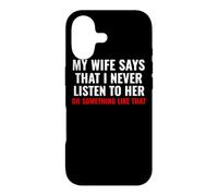 Carcasa para iPhone 17 My Wife Says I Never Lister to Her Humororous Husband Gifts
