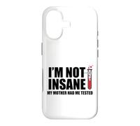 Carcasa para iPhone 17 No Estoy Loca Mi Madre me Hizo Probado